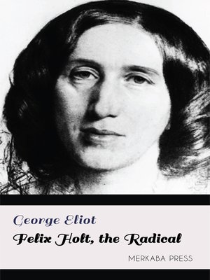 cover image of Felix Holt, the Radical